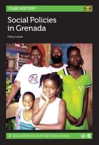 Social Policies in Grenada: Social Policies in Small States Series, No. 2